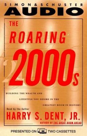 The Roaring 2000s - Cassette by Dent