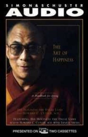 The Art Of Happiness - Cassette by The Dalai Lama & Cutler