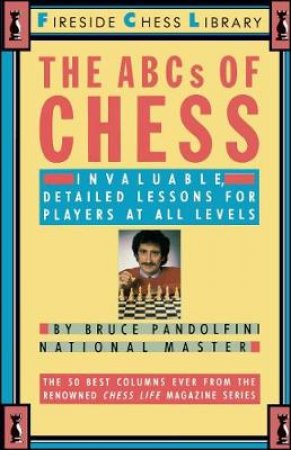 The ABC's Of Chess by Bruce Pandolfini