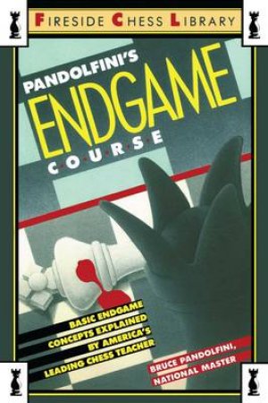 Pandolfini's Endgame Course by Bruce Pandolfini