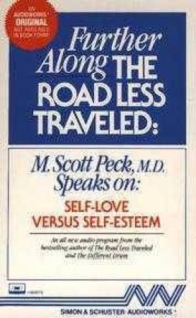 Further Along The Road Less Traveled: Self-Love - Cassette by M Scott-Peck