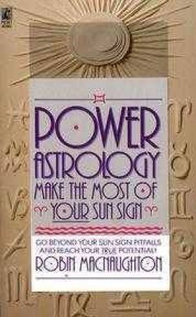 Power Astrology by Robin MacNaughton