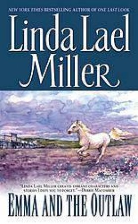 Emma And The Outlaw by Linda Lael Miller