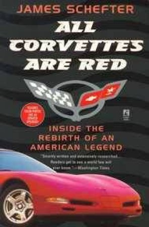 All Corvettes Are Red by James Schefter