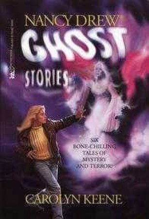 Nancy Drew Ghost Stories by Carolyn Keene