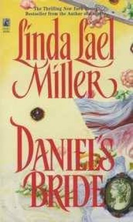 Daniel's Bride by Linda Lael Miller