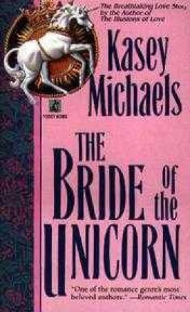 The Bride Of The Unicorn by Kasey Michaels