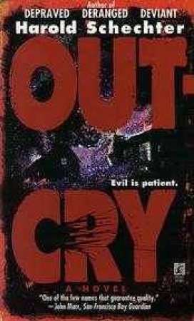 Out Cry by Harold Schechter