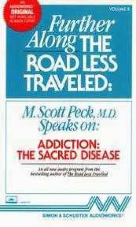 Further Along The Road Less Traveled: Addictions - Cassette by M Scott-Peck