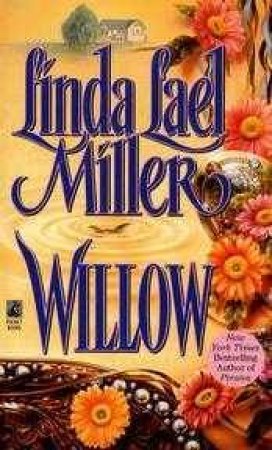 Willow by Linda Lael Miller