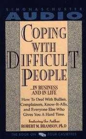 Coping With Difficult People - Cassette by Robert Bramson