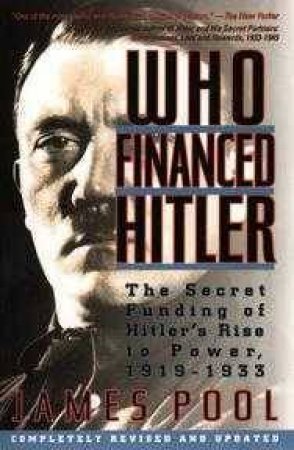 Who Financed Hitler by James Pool