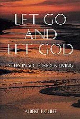 Let Go And Let God by Cliffe