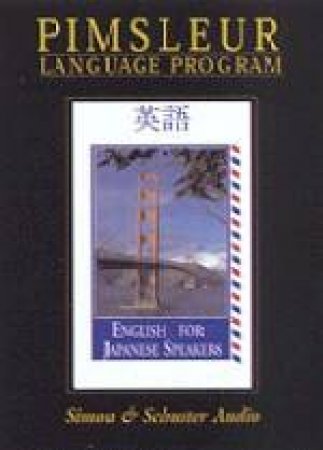 Pimsleur Language Program: English For Japanese Speakers I - CD by Various