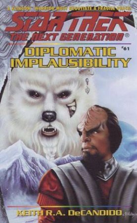 Diplomatic Implausibility by Keith R A DeCandido