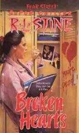 Fear Street Super Edition: Broken Hearts by R L Stine