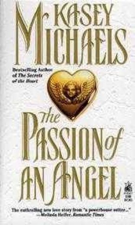 The Passion Of An Angel by Kasey Michaels