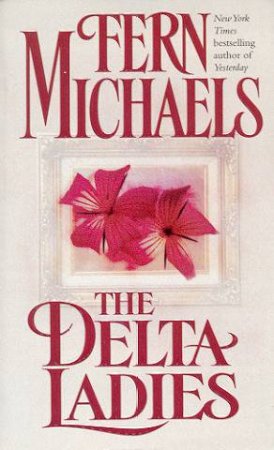 The Delta Ladies by Fern Michaels