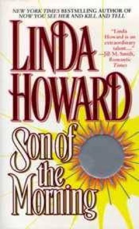 Son Of The Morning by Linda Howard