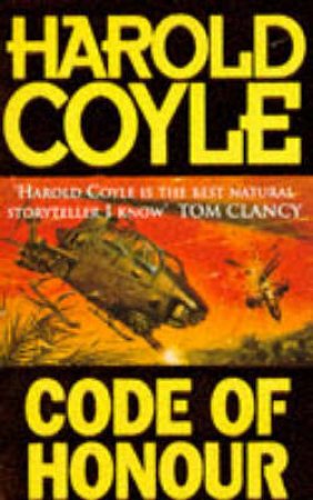 Code Of Honour by Harold Coyle