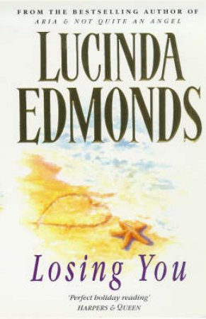 Losing You by Lucinda Edmonds