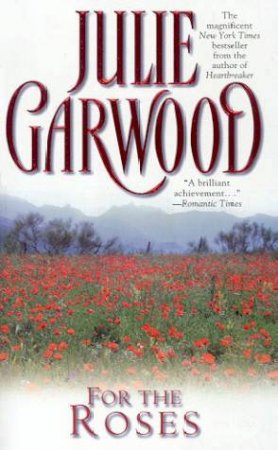 For The Roses by Julie Garwood