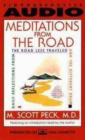 Meditations From The Road - Cassette by M Scott-Peck