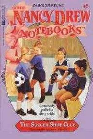 Soccer Shoe Clue by Carolyn Keene