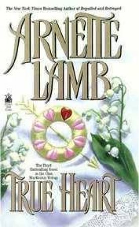 True Heart by Arnette Lamb