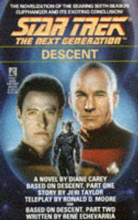 Star Trek: The Next Generation: Descent by Diane Carey