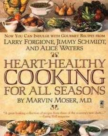 Heart-Healthy Cooking For All Seasons by Various