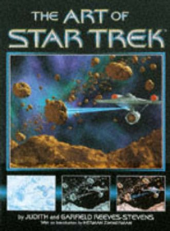 Star Trek: The Art Of Star Trek by Reeves-Stevens