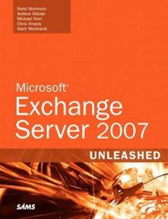 Microsoft Exchange Server 2007 Unleashed by Various