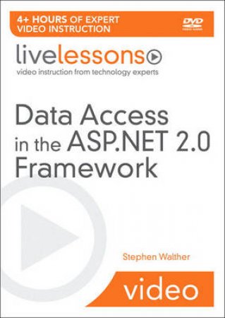 Advanced Data Access In The ASP.NET 2.0 Framework (Video Mentor) - Book & CD by Stephen Walther