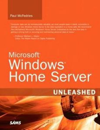 Microsoft Windows Home Server Unleashed by Paul Mcfedries