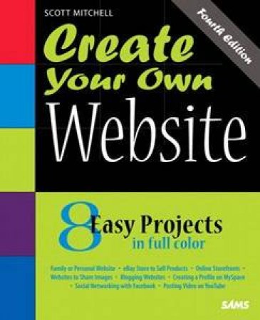 Create Your Own Website 4th Edition by Scott Mitchell