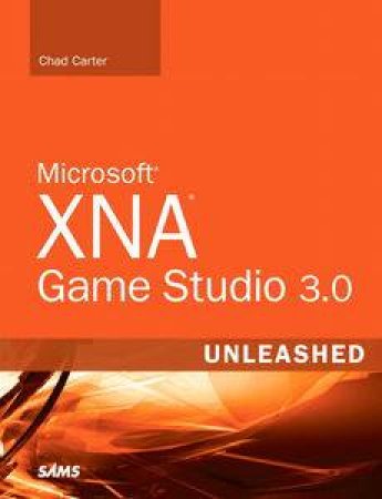 Microsoft XNA Game Studio 3.0 Unleashed by Chad Carter