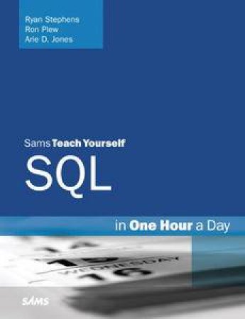 Sams Teach Yourself SQL in One Hour a Day, 5th Ed by Various