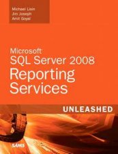 Microsoft SQL Server 2008 Reporting Services Unleashed