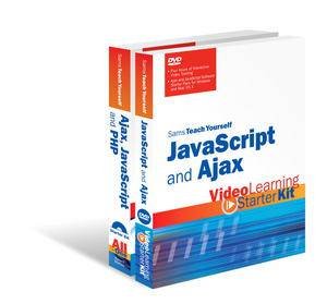 Sams Teach Yourself JavaScript and Ajax: Video Learning Starter Kit Bundle by Various