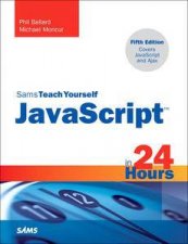 Sams Teach Yourself JavaScript in 24 Hours