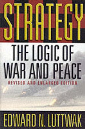 Strategy by Edward N. Luttwak