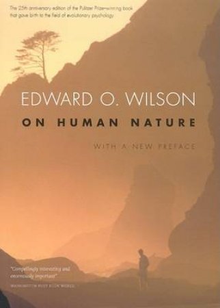 On Human Nature by Edward O. Wilson