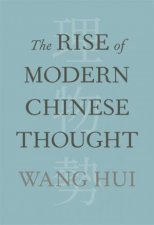 The Rise of Modern Chinese Thought