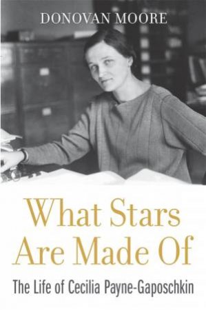 What Stars Are Made Of by Donovan Moore