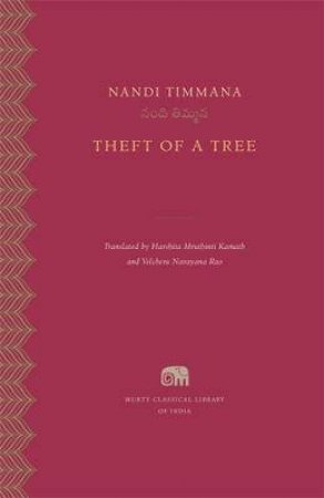 Theft Of A Tree by Nandi Timmana & Harshita Mruthinti Kamath & Velcheru Narayana Rao