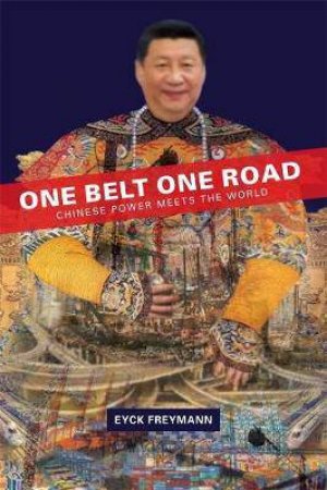 One Belt One Road by Eyck Freymann