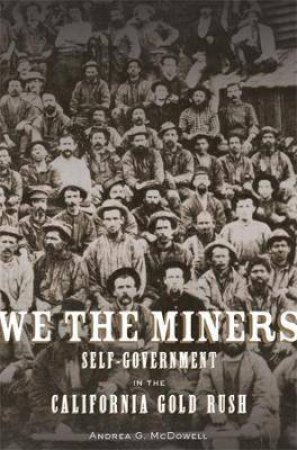 We The Miners by Andrea G. McDowell