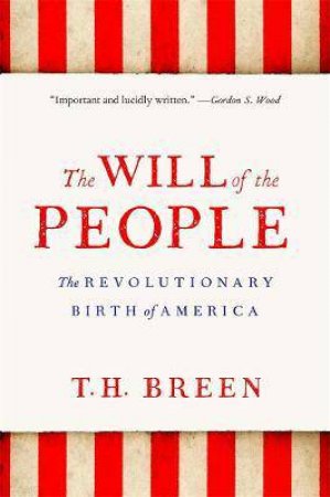 The Will Of The People by T. H. Breen