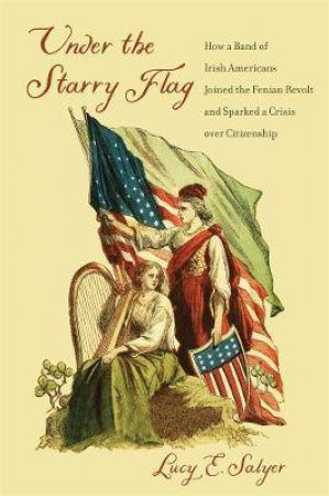 Under The Starry Flag by Lucy E. Salyer